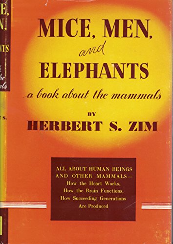 Mice, Men and Elephants (9780152533052) by Zim, Herbert Spencer