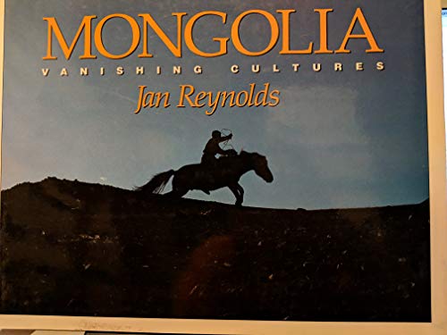 Mongolia: Vanishing Cultures (9780152553128) by Reynolds, Jan