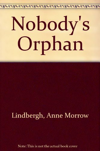 Imagen de archivo de Nobody's Orphan a la venta por Wonder Book