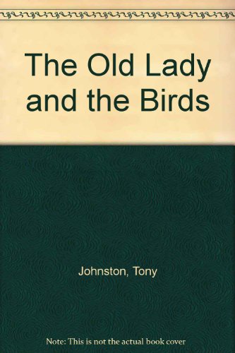 9780152577698: The Old Lady and the Birds