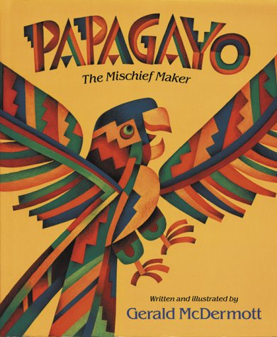 9780152594657: Papagayo: The Mischief Maker