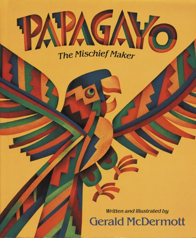 Stock image for Papagayo : The Mischief Maker for sale by Better World Books