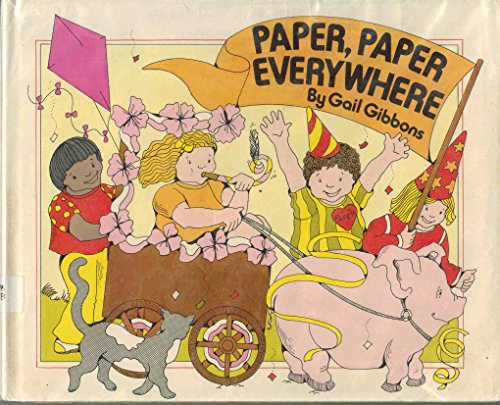 Paper, Paper Everywhere (9780152594886) by Gibbons, Gail