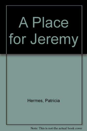 9780152623500: A Place for Jeremy