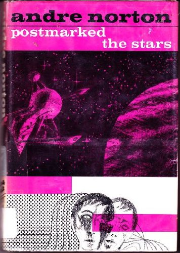 Postmarked the Stars (9780152623920) by Andre Norton