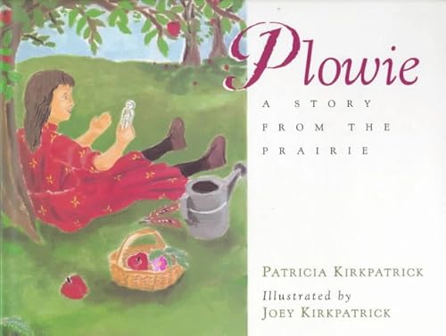 Stock image for Plowie: A Story from the Prairie for sale by ThriftBooks-Dallas