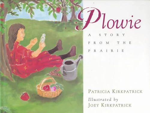 Stock image for Plowie: A Story from the Prairie for sale by ThriftBooks-Atlanta