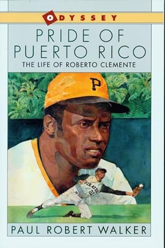 Imagen de archivo de Pride of Puerto Rico: The Life of Roberto Clemente a la venta por SecondSale