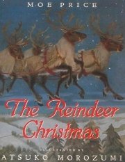 Imagen de archivo de The Reindeer Christmas a la venta por Jenson Books Inc