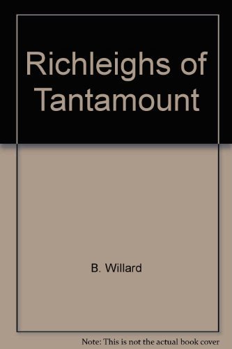 Imagen de archivo de Richleighs of Tantamount a la venta por ThriftBooks-Atlanta