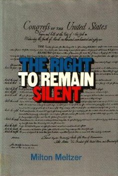Imagen de archivo de The Right to Remain Silent a la venta por The Yard Sale Store
