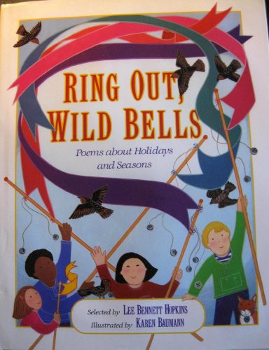 Imagen de archivo de Ring Out, Wild Bells: Poems About Holidays and Seasons a la venta por Bookshelfillers