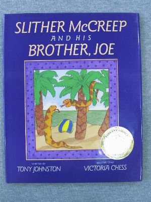 9780152761004: Slither McCreep and His Brother, Joe