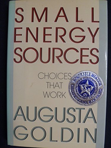 Small Energy Sources: Choices That Work (9780152762155) by Goldin, Augusta