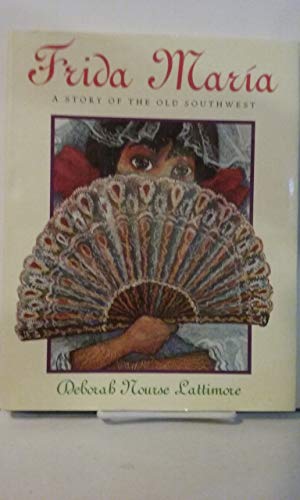 Beispielbild fr Frida Maria: A Story of the Old Southwest zum Verkauf von ThriftBooks-Atlanta