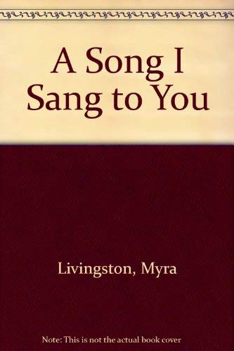 9780152771058: A Song I Sang to You