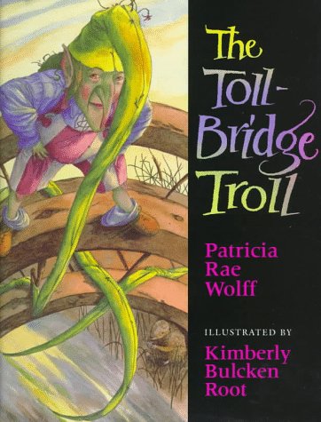 9780152776657: The Toll-Bridge Troll (Browndeer Press)