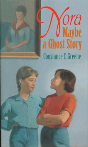 Nora: Maybe a Ghost Story (9780152776961) by Greene, Constance C.