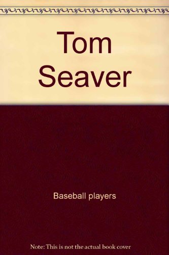 Imagen de archivo de Tom Seaver (Sports star) a la venta por WeSavings LLC