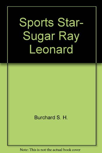 9780152780487: Sports star, Sugar Ray Leonard