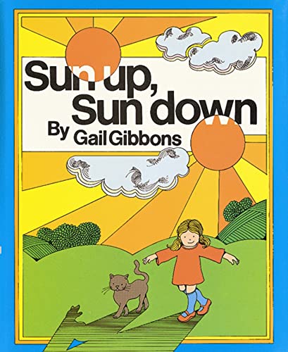 Sun Up, Sun Down (Voyager/Hbj Book) (9780152827823) by Gibbons, Gail