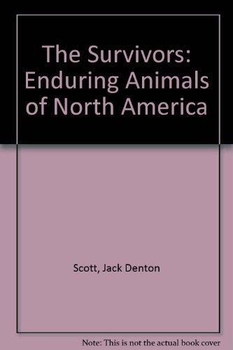 Imagen de archivo de The Survivors: Enduring Animals of North America a la venta por JR Books