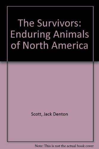 Stock image for The Survivors: Enduring Animals of North America for sale by JR Books