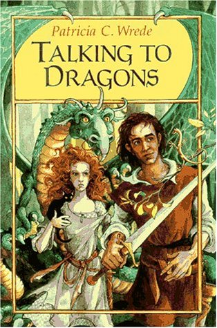 9780152842475: Talking to Dragons (Enchanted Forest Chronicles)