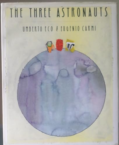 Beispielbild fr The Three Astronauts zum Verkauf von ThriftBooks-Dallas