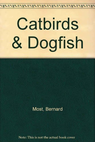 Imagen de archivo de Catbirds and Dogfish a la venta por Better World Books: West