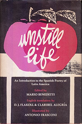 Imagen de archivo de Unstill Life: An Introduction to the Spanish Poetry of Latin America a la venta por Wonder Book