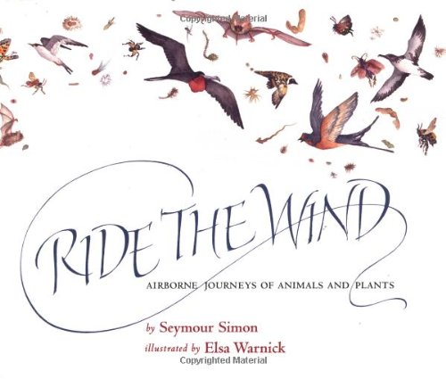 Imagen de archivo de Ride the Wind: Airborne Journeys of Animals and Plants a la venta por HPB-Diamond