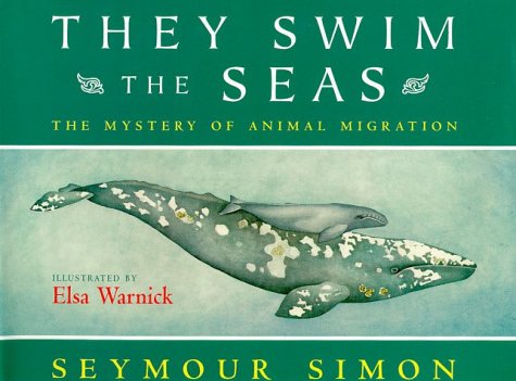 9780152928889: They Swim the Seas: The Mystery of Animal Migration