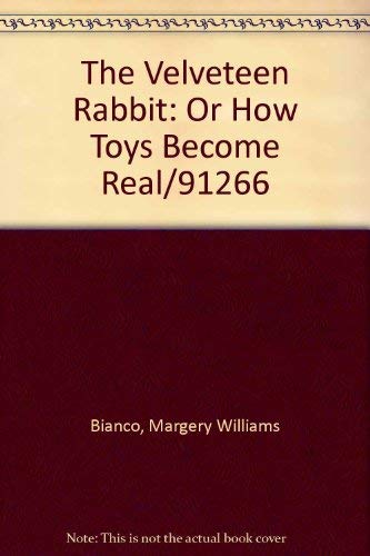 Imagen de archivo de The Velveteen Rabbit: Or How Toys Become Real/91266 a la venta por Wonder Book