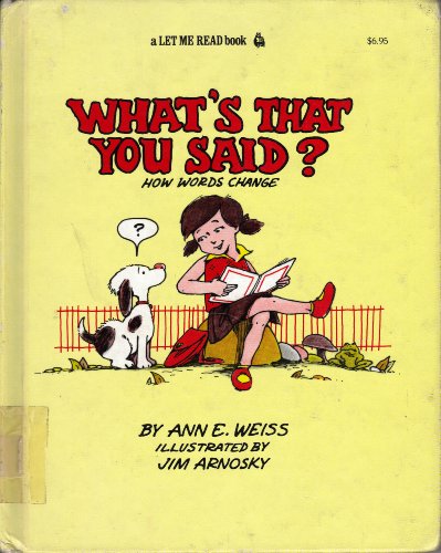 Imagen de archivo de What's That You Said? : How Words Change a la venta por Skelly Fine Books