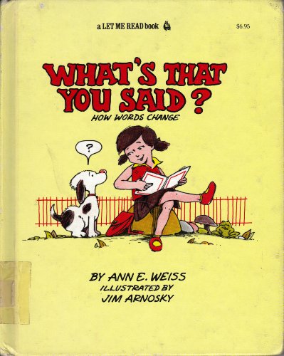 Stock image for What's That You Said? : How Words Change for sale by Skelly Fine Books