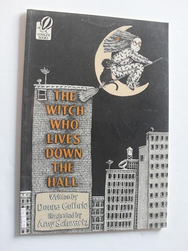 The Witch Who Lives Down the Hall (9780152986117) by Guthrie, Donna