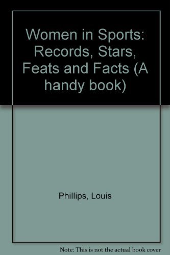 9780152991869: Women in Sports: Records, Stars, Feats and Facts (A handy book)