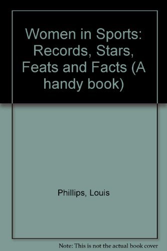 9780152991869: Women in Sports: Records, Stars, Feats and Facts