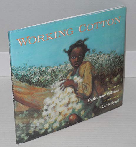 Imagen de archivo de Working Cotton (Caldecott Honor Book) a la venta por Wonder Book