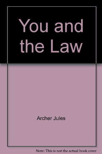 You and the Law (9780152998523) by Archer, Jules