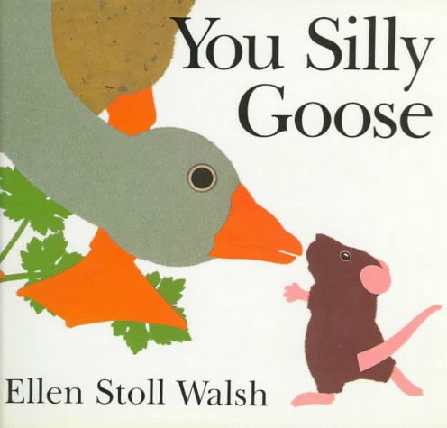 Beispielbild fr You Silly Goose zum Verkauf von Better World Books