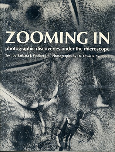 9780152999704: Zooming in: Photographic Discoveries Under the Microscope