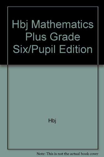 Stock image for Hbj Mathematics Plus Grade Six/Pupil Edition for sale by HPB-Red