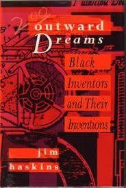Stock image for Outward dreams: Black inventors and their inventions for sale by HPB-Movies