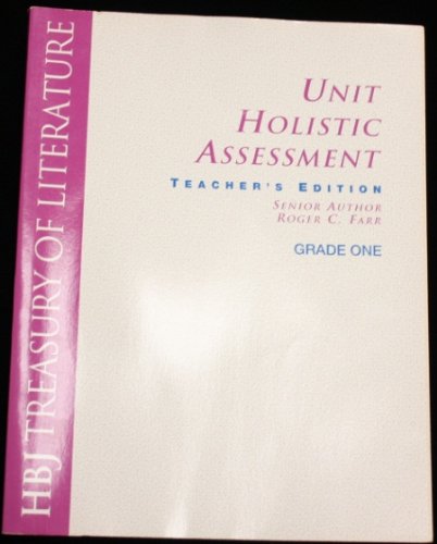 Unit holistic assessment: Grade 1 (HBJ treasury of literature) (9780153008214) by Farr, Roger C