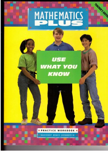 Stock image for HBJ Mathematics Plus, Grade 7: Teacher's Use What You Know Practice Workbook Teacher's Edition (1992 Copyright) for sale by ~Bookworksonline~