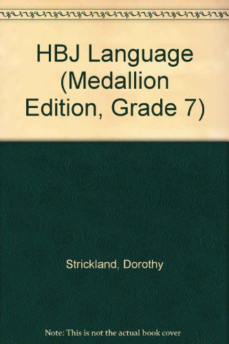 HBJ Language (Medallion Edition, Grade 7) (9780153010668) by Dorothy S. Strickland