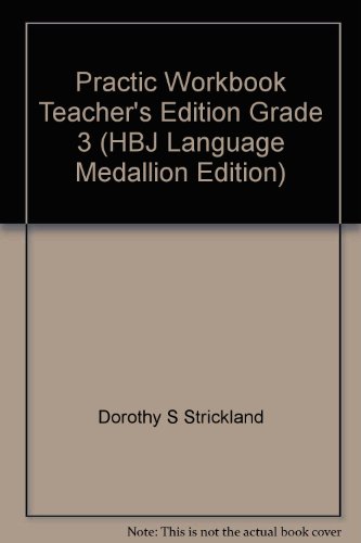 Stock image for Practic Workbook Teachers Edition Grade 3 (HBJ Language Medallion Edi for sale by Hawking Books