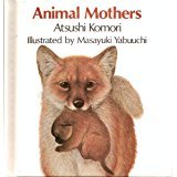 Stock image for Animal Mothers for sale by Your Online Bookstore